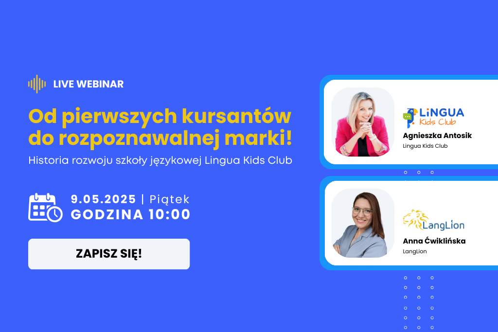 Od pierwszych kursantów do rozpoznawalnej marki. Historia rozwoju szkoły Lingua Kids Club