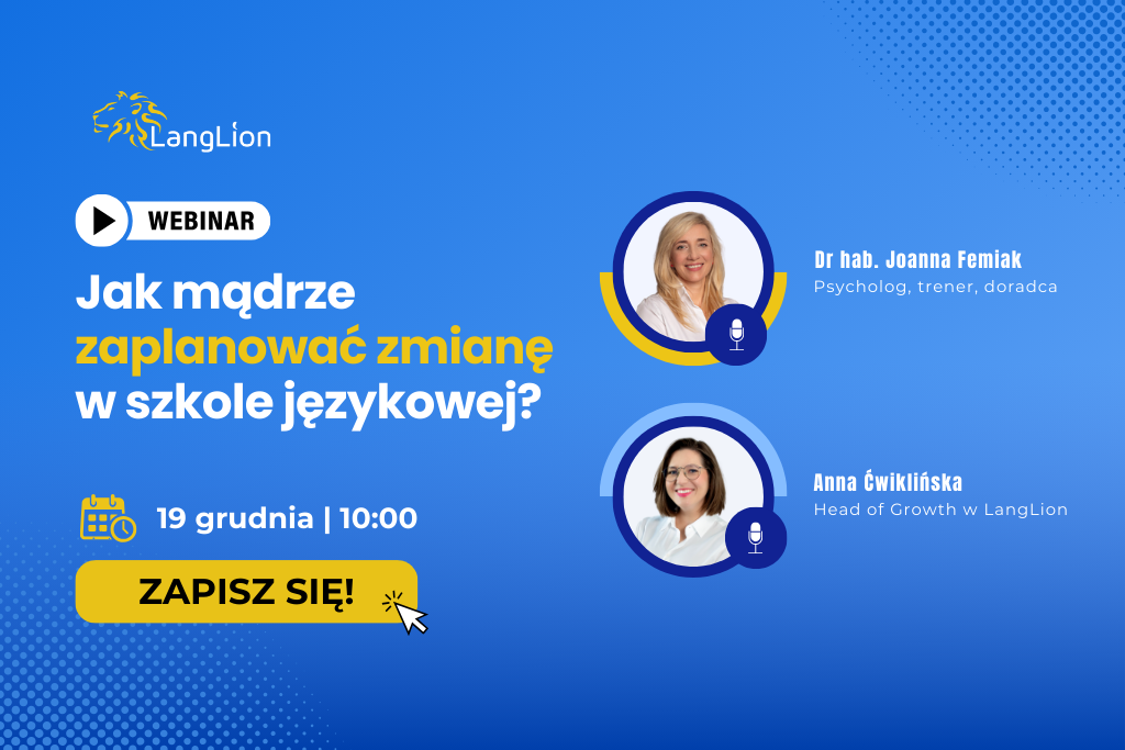 Webinar LangLion: Jak mądrze zaplanować zmianę w szkole?