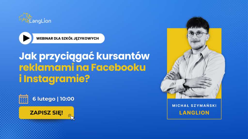 Grafika do webinaru LangLion: Jak przyciągać kursantów reklamami na Facebooku i Instagramie?